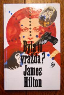 James Hilton - Byla to vražda? - 1992