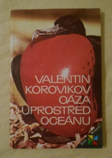 Valentin Korovikov - Oáza uprostřed oceánu - Panorama 1987