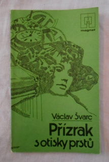 Václav Švarc - Přízrak s otisky prstů - Magnet 1983