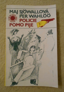 Sjőwallová, Wahlőő - Policie pomo pije - Odeon 1987