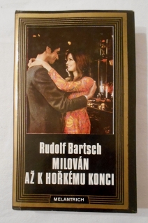 Rudolf Bartsch - Milován až k hořkému konci - 1982