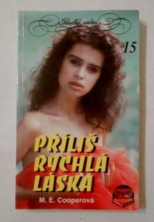M.E. Cooperová - Příliš rychlá láska - Sladké snění 15 - 1993