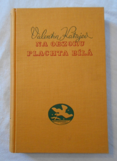 Valentin Katajev - Na obzoru plachta bílá - ELK 1938