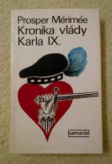 Prosper Mérimée - Kronika vlády Karla IX. - 1977