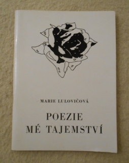 Marie Lulovičová - Poezie mé tajemství - 1992