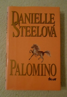 Danielle Steelová - Palomino - Ikar 1996