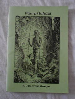 P. Jan Hrabě Kroupa - Pán přichází - 1994