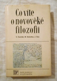 Čechák, Sobotka, Sus - Co víte o novověké filozofii - Praha 1984