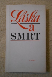 Láska a smrt - Odeon 1984