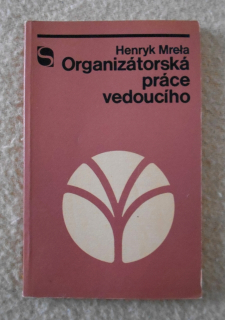 Henryk Mreła - Organizátorská práce vedoucího - 1978