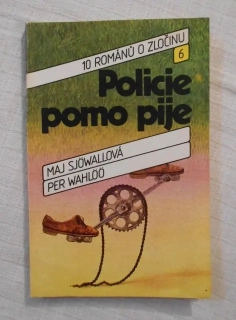 Sjőwallová, Wahlőő - Policie pomo pije - Svoboda 1990