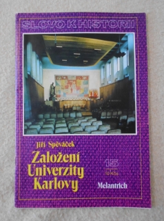Jiří Spěváček - Založení Univerzity Karlovy - 1988