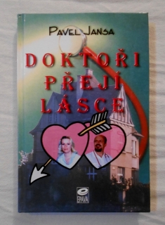 Pavel Jansa - Doktoři přejí lásce - 1999