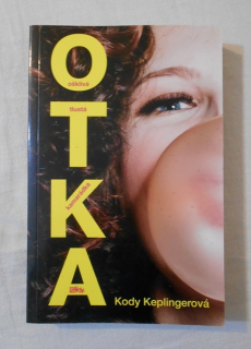 Kody Keplingerová - OTKA ošklivá tlustá kamarádka - 2015