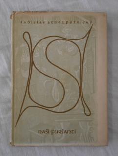 Ladislav Stroupežnický - Naši furianti - 1942