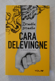 Cara Delevingne, Rowan Coleman - Zrcadlo, zrcadlo - 2017