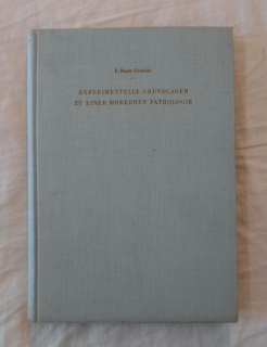 P. Busse Grawitz - Experimentelle Grundlagen zu einer Modernen Pathologie - 1946