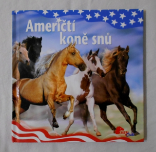 Američtí koně snů - 2005