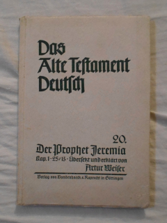 Das Alte Testament Deutsch band 20. - Der Prophet Jeremia - 1959