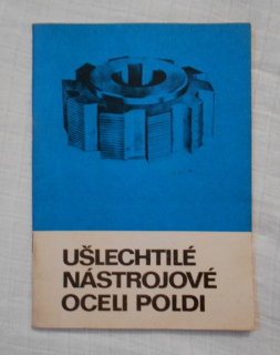 Ušlechtilé nástrojové oceli Poldi - Poldi SONP Kladno