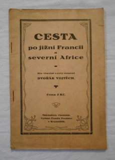 Vojtěch Dvořák - Cesta po jižní Francii a severní Africe - 1925