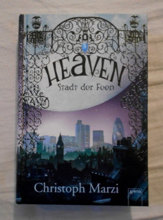Christoph Marzi - Heaven - Stadt der Feen - 2010 německy