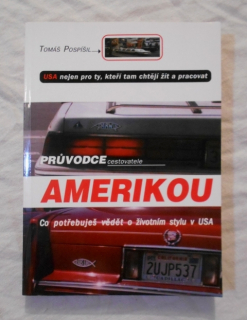 Tomáš Pospíšil - Průvodce cestovatele Amerikou - Votobia 2001