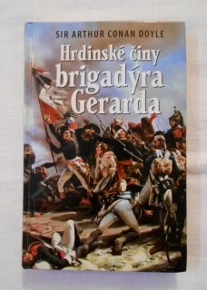 Sir Arthur Conan Doyle - Hrdinské činy brigadýra Gerarda - 2011