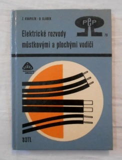 Kvapilík, Sládek - Elektrické rozvody můstkovými a plochými vodiči - 1975