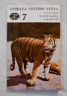 Vratislav Mazák - Velké kočky a gepardi - Zvířata celého světa 7 - 1980