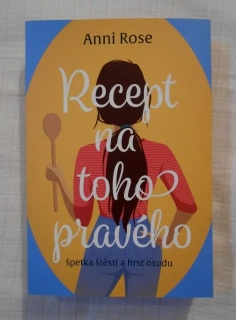 Anni Rose - Recept na toho pravého - 2023