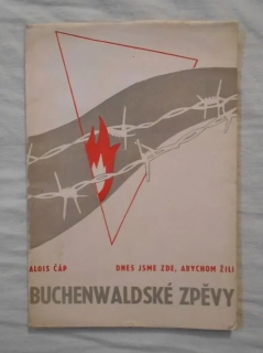 Alois Čáp - Buchenwaldské zpěvy V. Dnes jsme zde, abychom žili - 1946