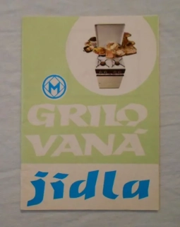 Reklamní receptář Grilovaná Jídla - Mora 1973