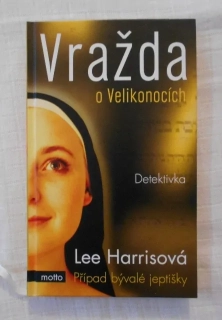 Lee Harrisová - Vražda na Velký pátek - 2010