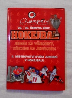 Marek Hubač - Jeden za všechny, všichni za jednoho! - hokejbal Champéry 2002