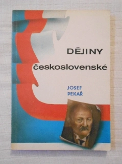 Josef Pekař - Dějiny československé - 1991