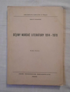 Radko Kejzlar - Dějiny norské literatury 1914-1970 - Praha 1972