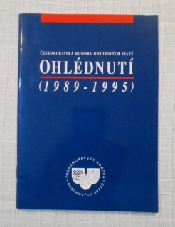 Českomoravská komora odborových svazů - Ohlédnutí ( 1989-1995 )