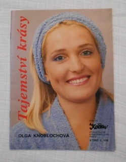 Časopis Olga Knoblochová Tajemství krásy - Ateliér Květen 139 - číslo 4/1992