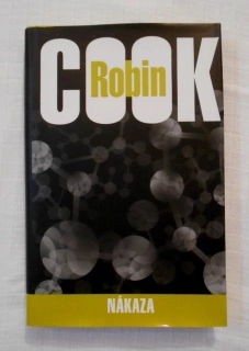 Robin Cook - Nákaza - 2012