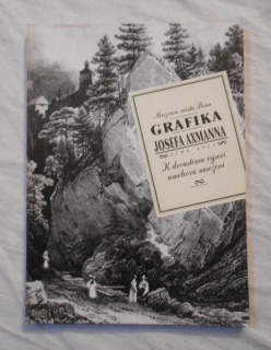 Katalog Grafika Josefa Axmanna 1793-1873 - Muzeum města Brna 1993