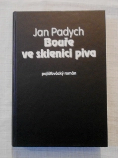 Jan Padych - Bouře ve sklenici piva - 2004