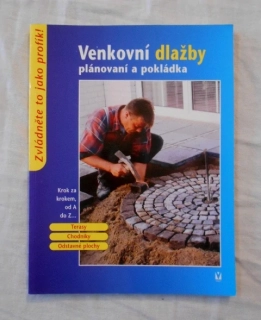 Venkovní dlažby plánování a pokládka - 2004