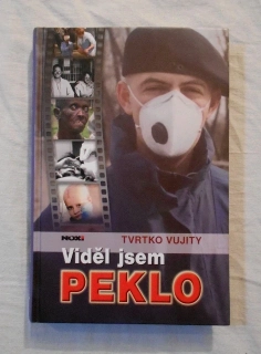 Tvrtko Vujity - Viděl jsem peklo - Noxi 2004