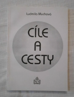 Ludmila Muchová - Cíle a cesty - 1996