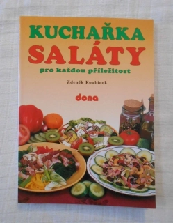 Zdeněk Roubínek - Kuchařka Saláty pro každou příležitost - dona 1997