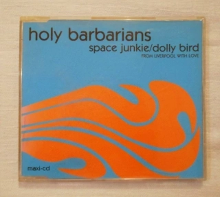 CD single Holy Barbarians - Space Junkie / Dolly Bird - from Liverpool with Love - 1996