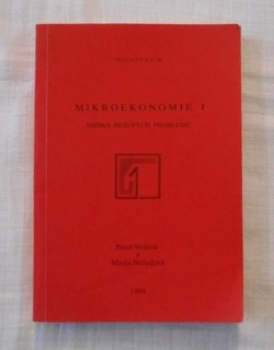 Sirůček, Nečadová - Mikroekonomie I. Sbírka řešených problémů - 1999